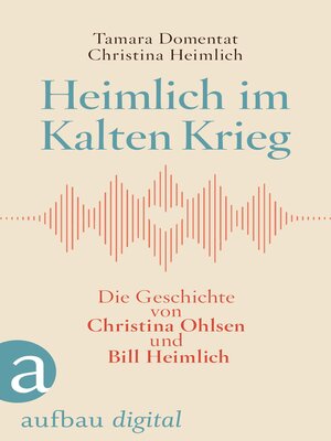 cover image of Heimlich im Kalten Krieg